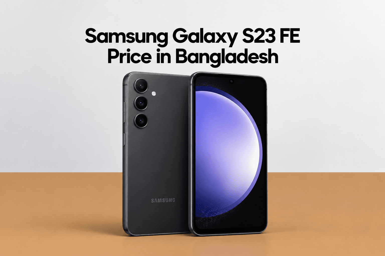 Samsung S23 FE Price in Bangladesh