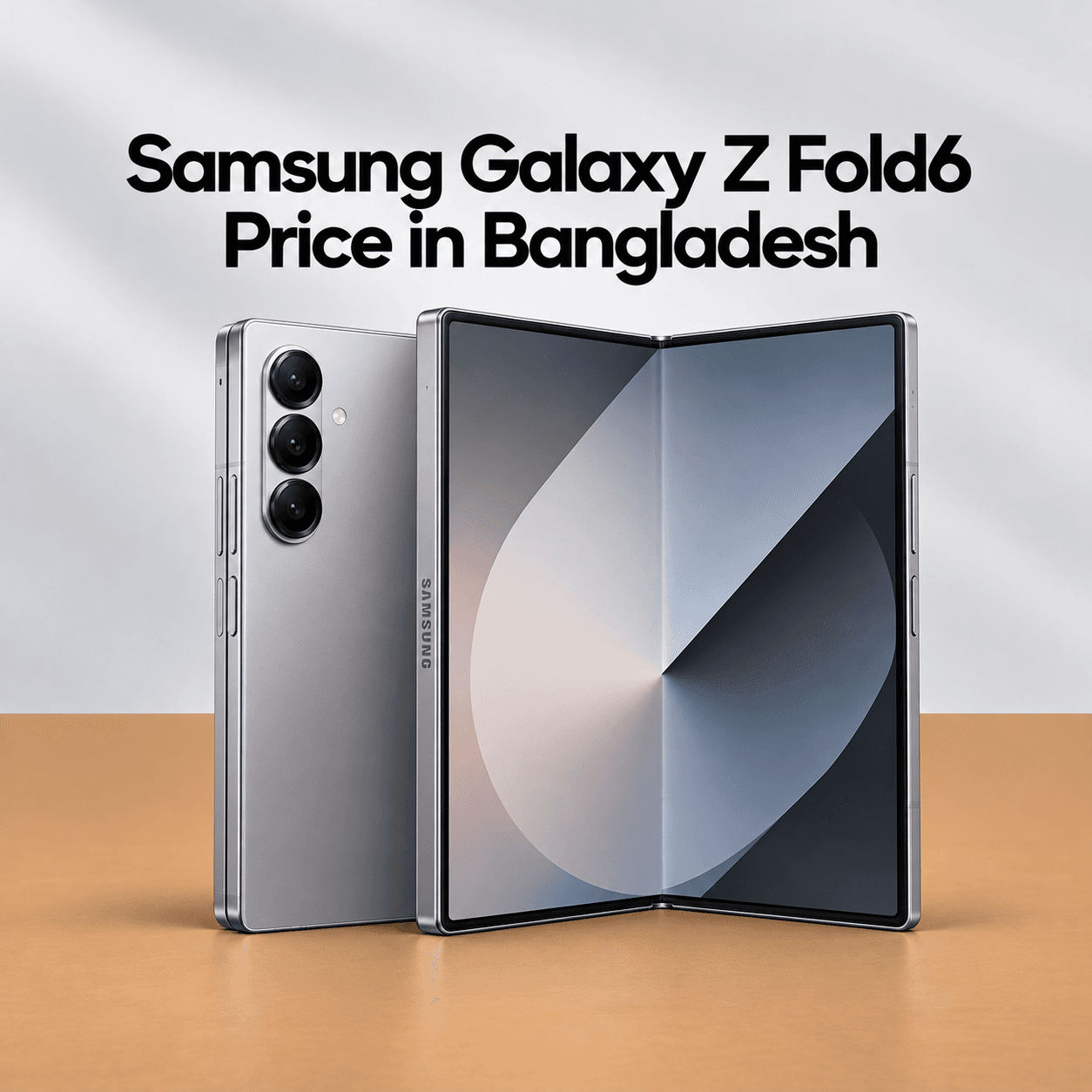 Samsung Galaxy Z Fold6 Price in Bangladesh: Specifications, Features and Buying Guide